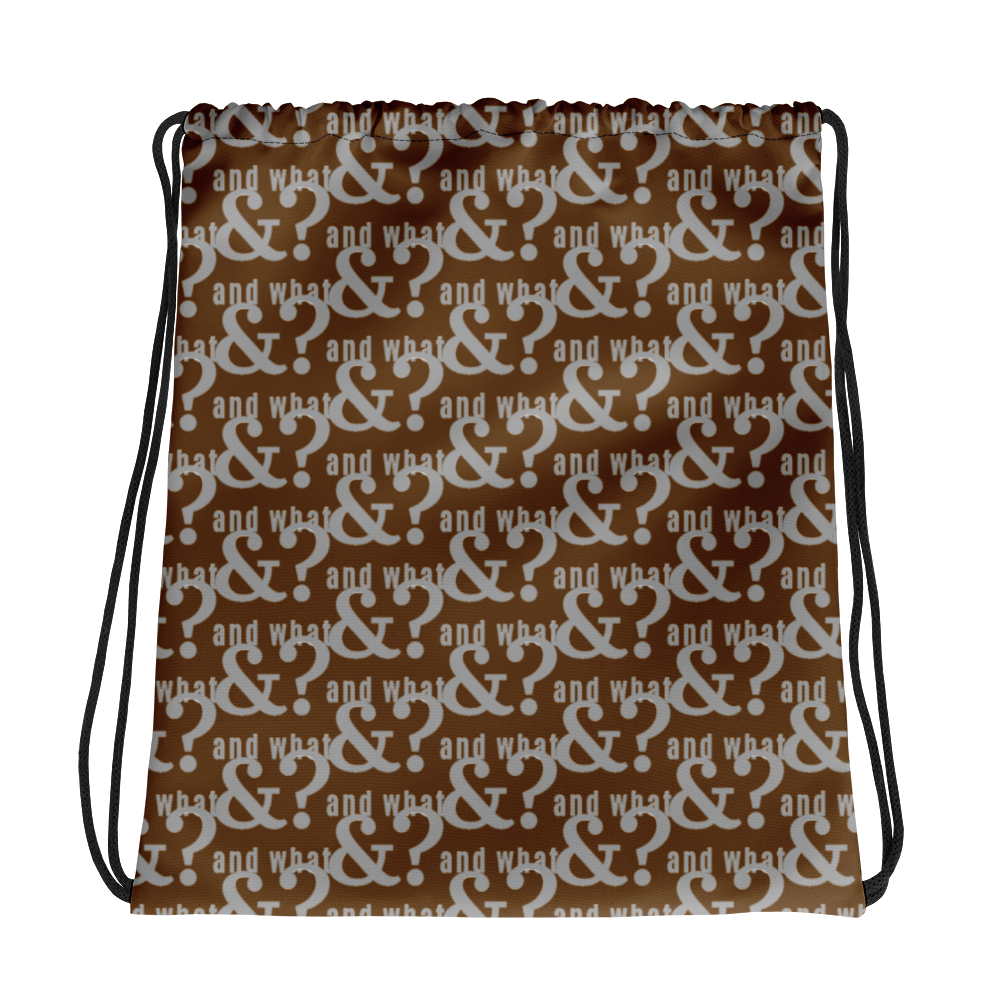 And What Drawstring bag chocolate - We Made It LLC 