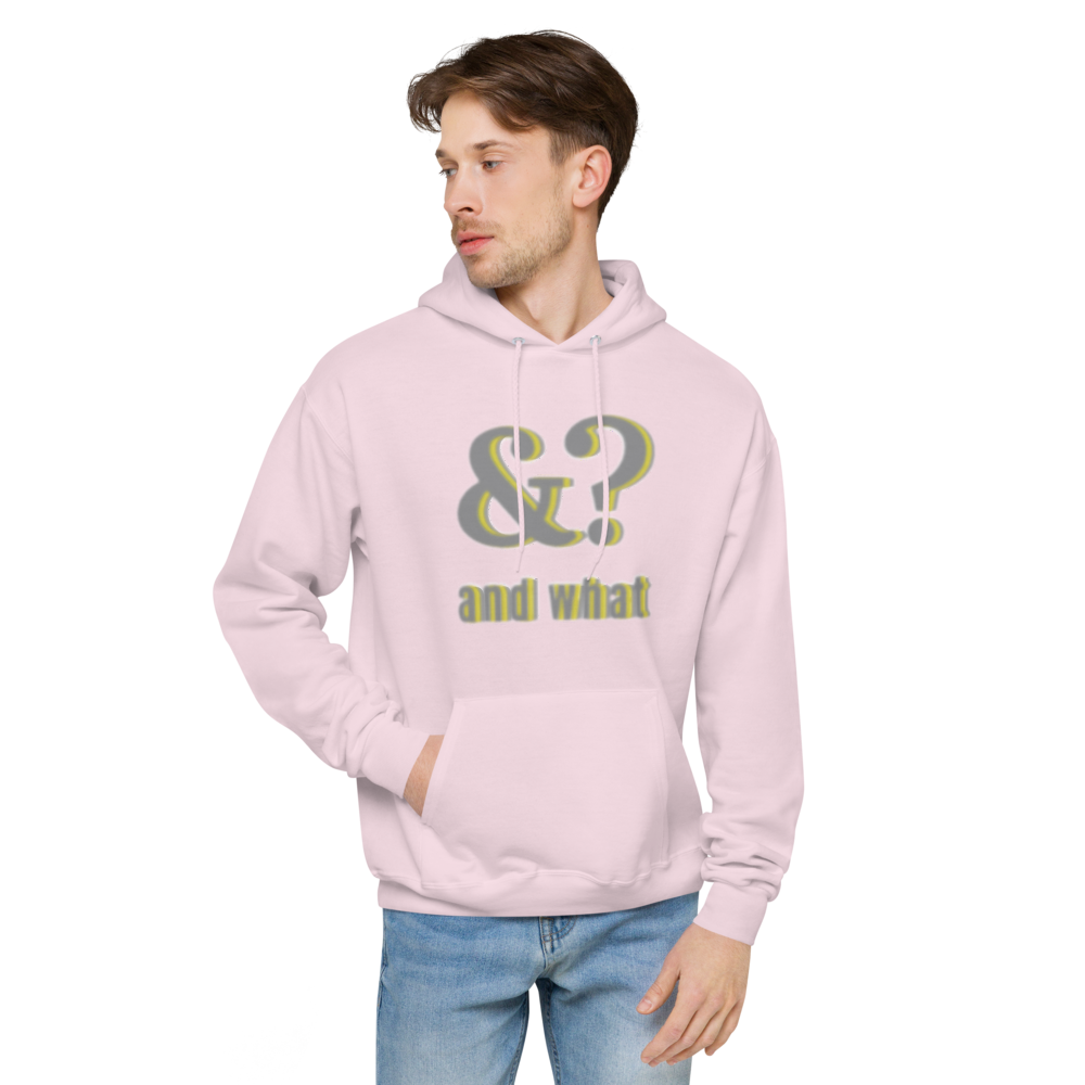 And What Unisex fleece hoodie - We Made It LLC 