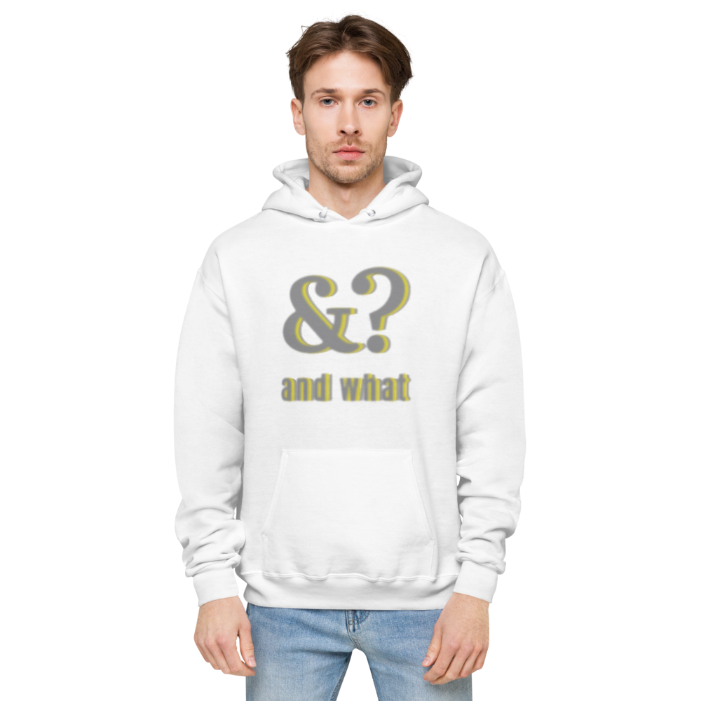 And What Unisex fleece hoodie - We Made It LLC 